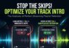 The 10-Second Rule: Why Your Track Intro is Killing Your Streams
