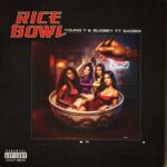 Young T & Bugsey – Rice Bowl | The Duo’s New Pop Hit