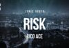 Rico Ace – Risk: The Defining New Single from ‘Blackjack’