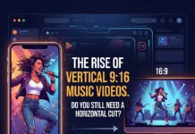 Vertical 9:16 Music Videos: Do You Still Need a Horizontal Cut?