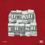 Lil Baby Drops Pharrell-Produced “Dead Fresh” | New Single & Album Rollout