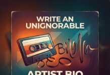 How to Write an Unignorable Artist Bio for Your EPK