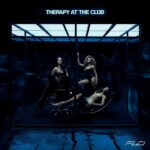 FLO – Therapy at the Club: Review & New Single Breakdown