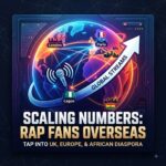 International Streaming Expansion: How Overseas Rap Fans Scale Your Numbers