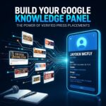 How Verified Press Placements Help Claim Your Google Knowledge Panel