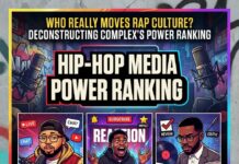 Complex Hip-Hop Media Power Ranking: Who Really Moves the Culture?