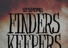 LeoStayTrill – Finders Keepers | New Single Review & Vibe