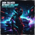 Don Toliver Nitrous Rollout & Octane Album Run Strategy