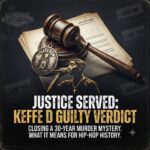 Keffe D Guilty Verdict: What Tupac’s Conviction Means for Hip-Hop