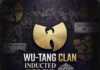 Wu-Tang Clan Hall of Fame: How to Build a Hip-Hop Empire