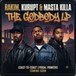 Rakim, Kurupt & Masta Killa Team Up for The Godbody LP