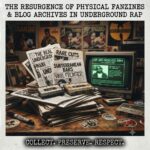 Physical Fanzines & Blog Archives in Underground Rap