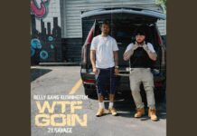 WTF GOIN: Belly Gang Kushington & 21 Savage Drop Trap Anthem