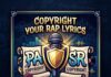 How to Copyright Your Rap Lyrics Before Sending Demos to A&Rs
