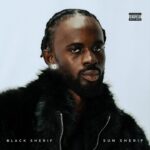Black Sherif Love Again: The Blueprint of Global Stardom