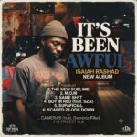 Isaiah Rashad It’s Been Awful Tracklist, Features & Review