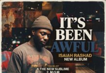 Isaiah Rashad It’s Been Awful Tracklist, Features & Review