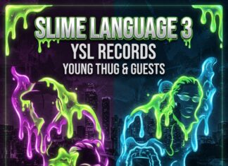 Slime Language 3: Inside YSL & Young Thug’s Massive Streaming Takeover