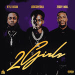 LeoStayTrill – 2 Girls ft. Kyle Richh & Zeddy Will | Review & Stream
