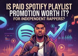 Is Paid Spotify Playlist Promotion Worth It for Rappers?