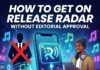 How to Get on Spotify’s Release Radar Without Editorial Approval