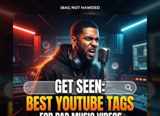 Best YouTube Tags for Rap Music Videos: Ultimate Guide