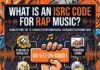 What Is an ISRC Code for Rap Music? (How Indie Rappers Get One)