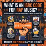 What Is an ISRC Code for Rap Music? (How Indie Rappers Get One)