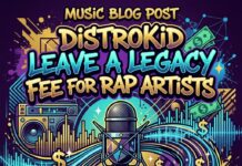 Is DistroKid Leave a Legacy Worth It for Rap Singles?