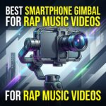 Best Smartphone Gimbal for Rap Music Videos: DJI vs. Zhiyun