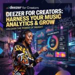Deezer for Creators: Profile Setup, Highlights & Tour Analytics